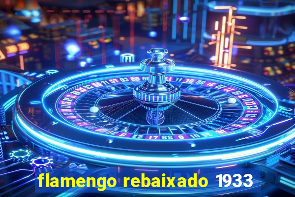 flamengo rebaixado 1933